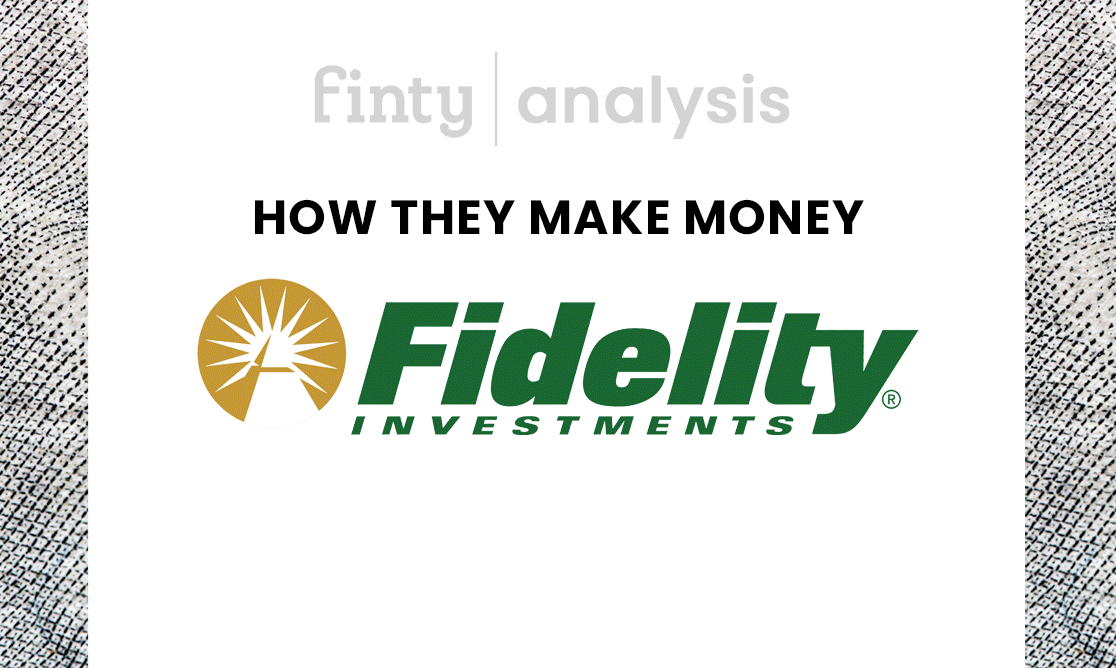 The Fidelity business model - How they make money