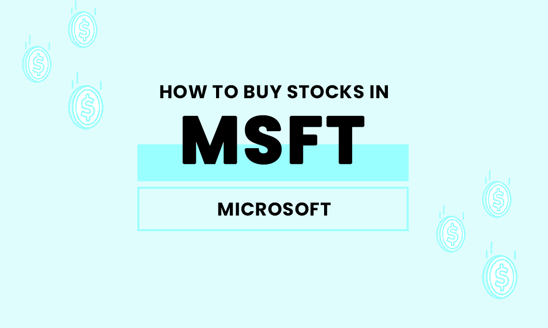 Where And How To Buy Microsoft (MSFT) Stock